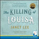 The Killing of Louisa [Audiobook]